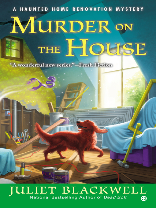 Title details for Murder on the House by Juliet Blackwell - Available